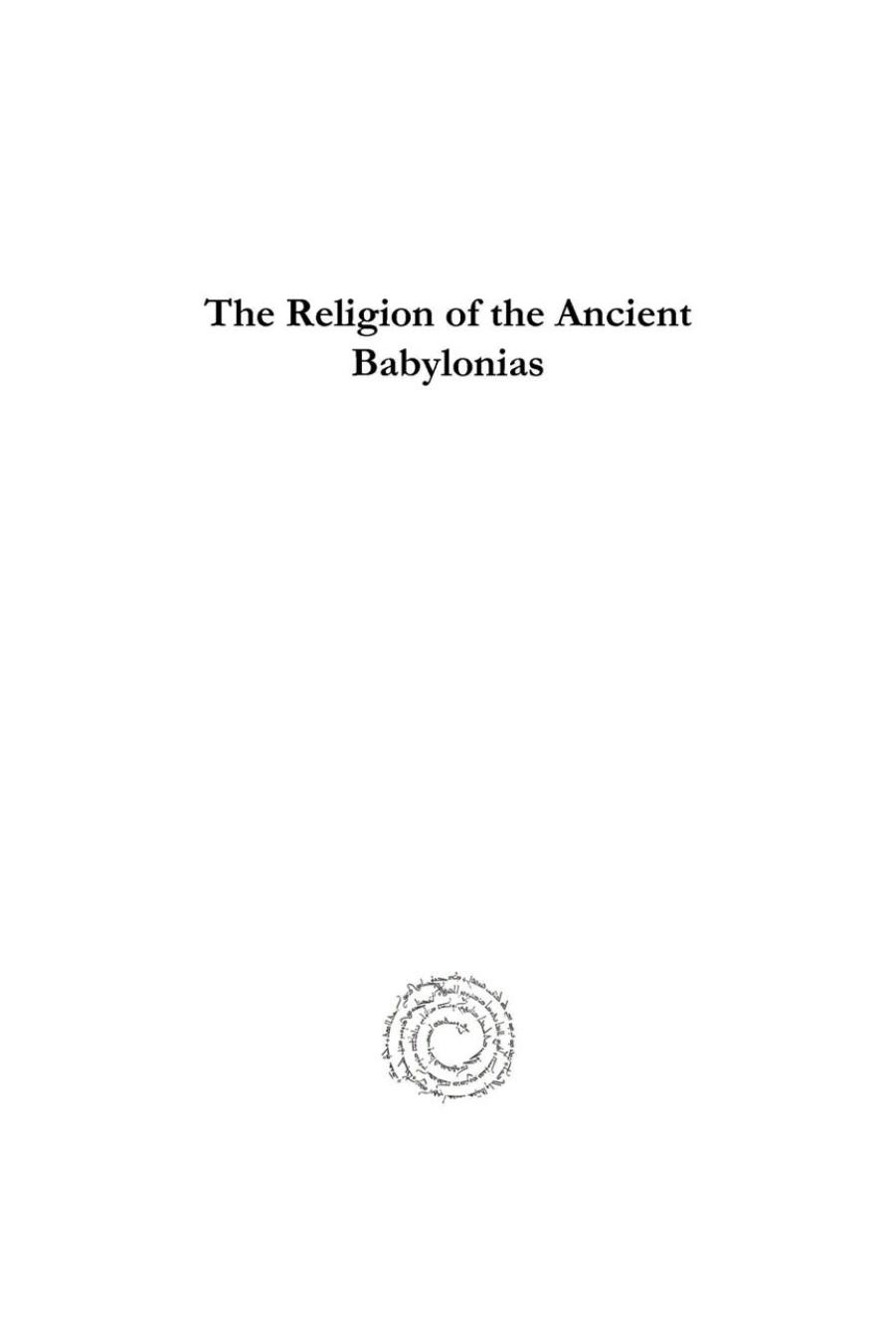 The Religion of the Ancient Babylonias by A.H. Sayce