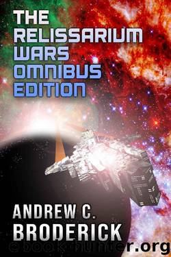 The Relissarium Wars Omnibus by Andrew C Broderick