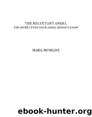 The Reluctant Angel by Maria McShane