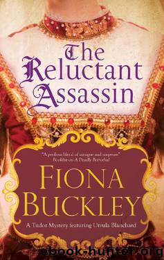 The Reluctant Assassin by Fiona Buckley