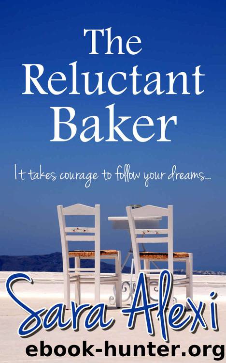The Reluctant Baker (The Greek Village Collection Book 10) by Sara Alexi
