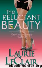 The Reluctant Beauty by Laurie Leclair