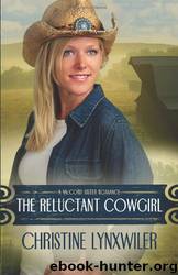 The Reluctant Cowgirl by Christine Lynxwiler