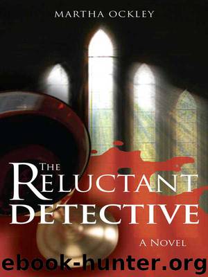 The Reluctant Detective (Faith Morgan Mysteries) by Ockley Martha
