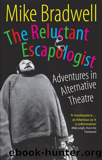 The Reluctant Escapologist by Mike Bradwell
