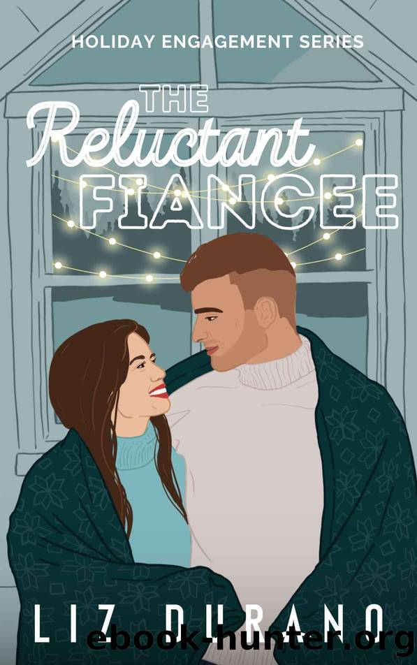 The Reluctant Fiancee: A Heartwarming Sweet Romance (Holiday Engagement Book 2) by Liz Durano