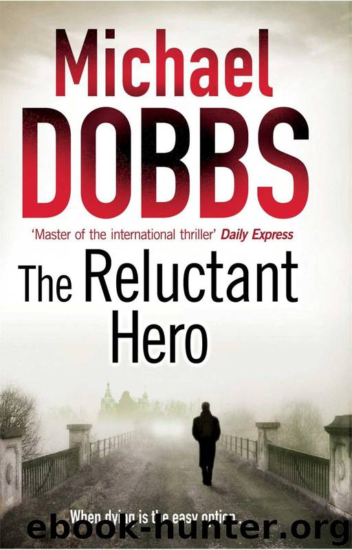 The Reluctant Hero by Michael Dobbs