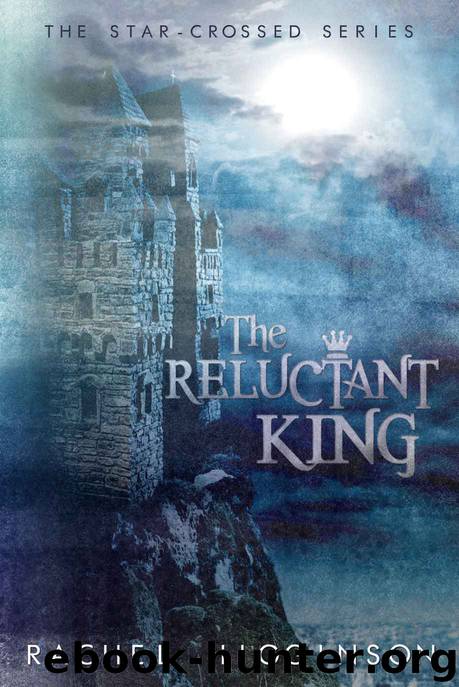 The Reluctant King (The Star-Crossed Series, Book 5) by Higginson Rachel