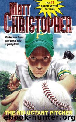 The Reluctant Pitcher by Matt Christopher