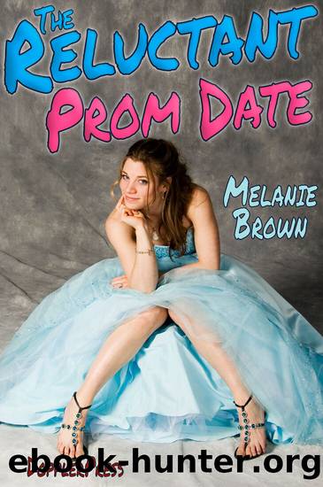 The Reluctant Prom Date (Reluctant Series Book 4) by Melanie Brown
