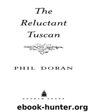 The Reluctant Tuscan by Phil Doran