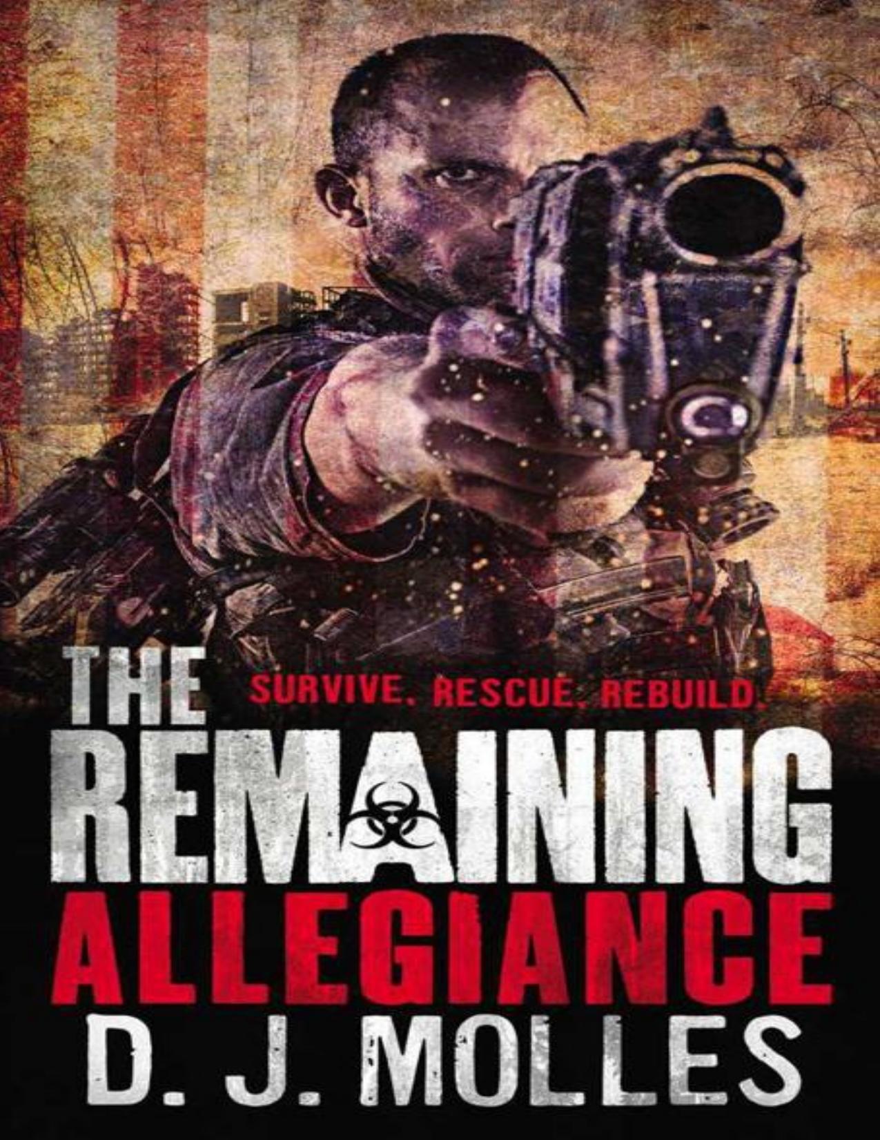 The Remaining: Allegiance by D. J. Molles