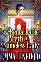 The Remarkable Myth of a Nameless Lady by Emma Linfield