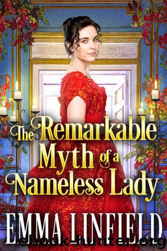 The Remarkable Myth of a Nameless Lady: A Historical Regency Romance Novel by Linfield Emma & Fairy Cobalt