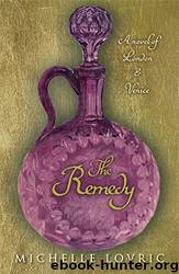 The Remedy by Michelle Lovric