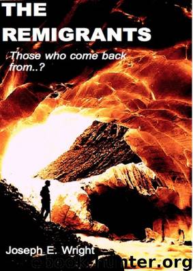 The Remigrants by Joseph E. Wright
