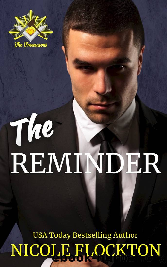 The Reminder: A Billionaire Revenge Romance (The Freemasons Book 5) by Nicole Flockton
