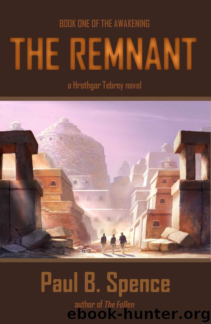 The Remnant by Paul B Spence