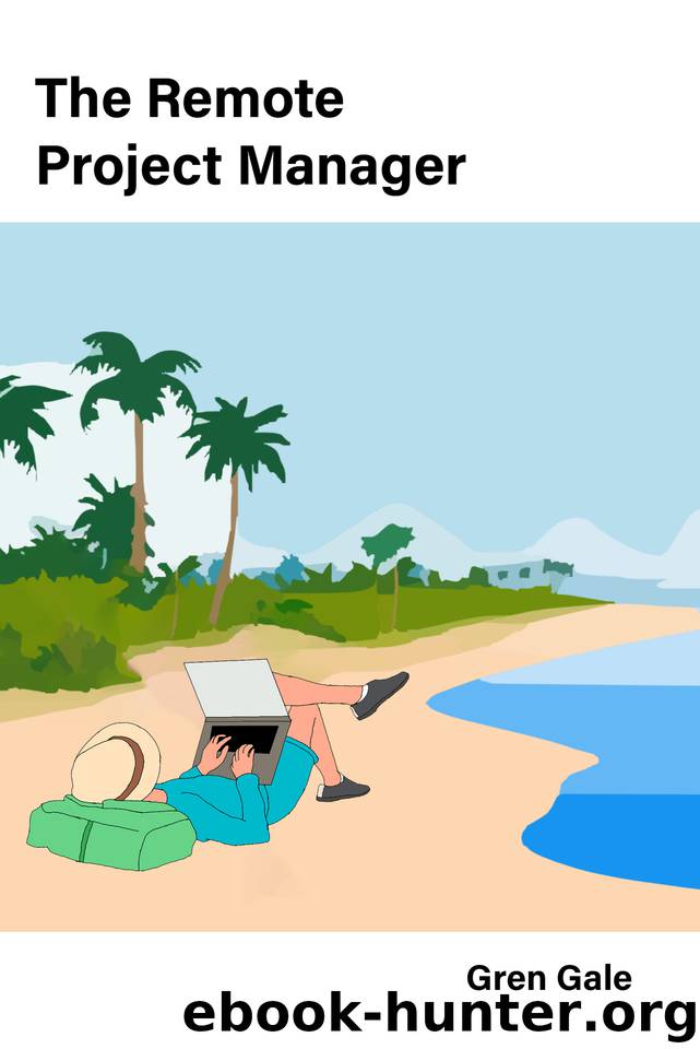 The Remote Project Manager by Gale Gren