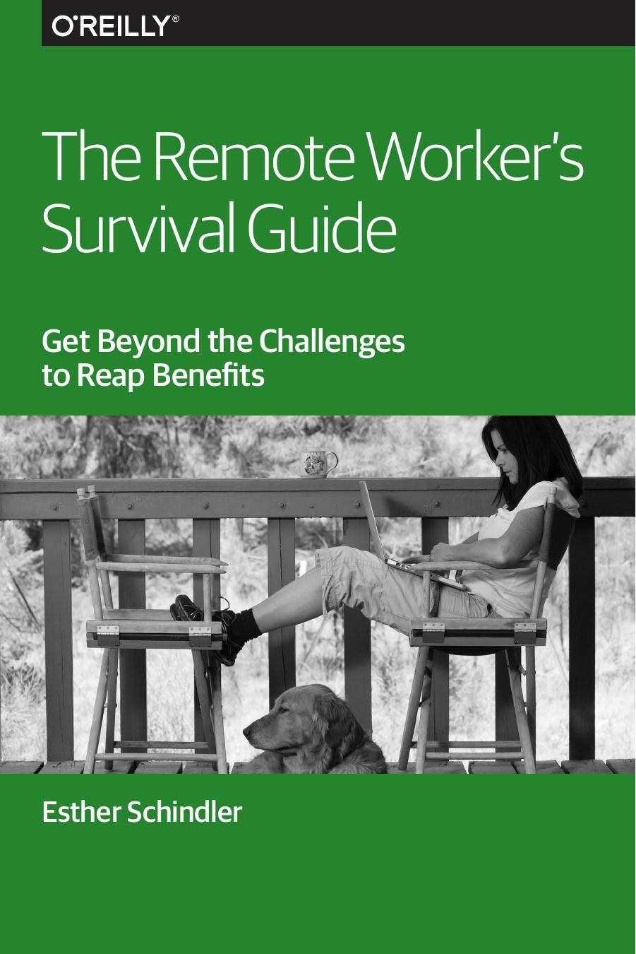 The Remote Worker's Survival Guide by Esther Schindler