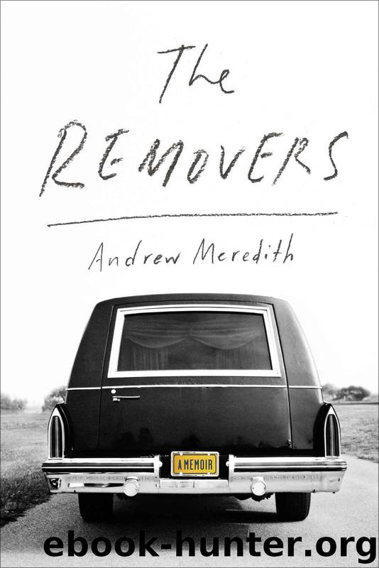 The Removers: A Memoir by Andrew Meredith