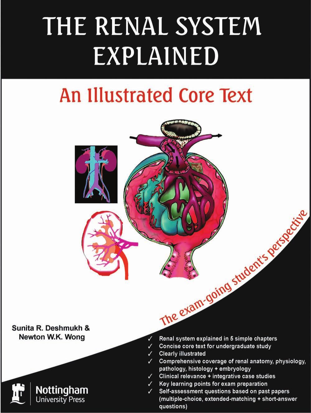 The Renal System Explained: An Illustrated Core Text by Sunita R. Deshmukh Newton W. K. Wong