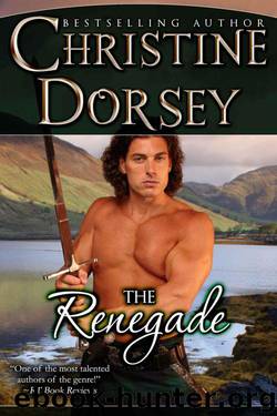 The Renegade (The Renegade, Rebel and Rogue) by Dorsey Christine