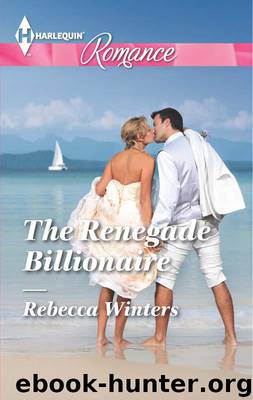 The Renegade Billionaire (Harlequin Romance Large Print) by Winters Rebecca
