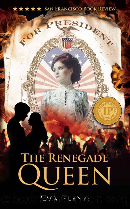 The Renegade Queen (Rebellious Times Book 1) by Eva Flynn