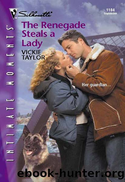 The Renegade Steals A Lady by Vickie Taylor