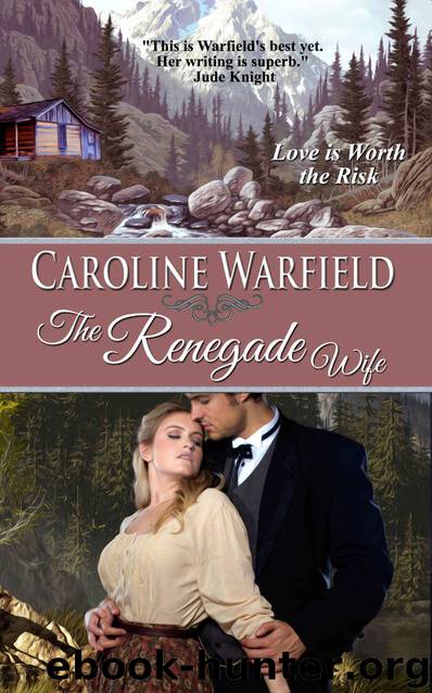 The Renegade Wife by Warfield Caroline