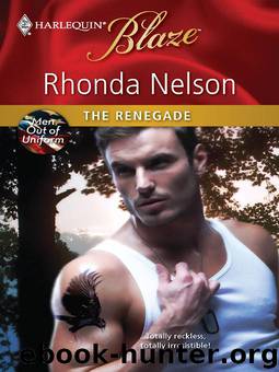 The Renegade by Nelson Rhonda