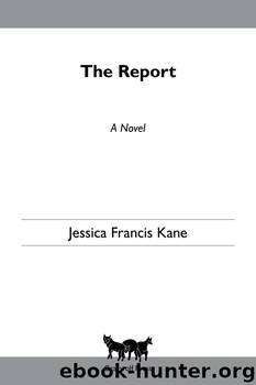 The Report by Jessica Francis Kane