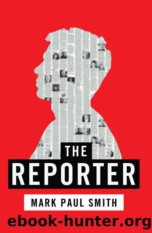 The Reporter by Mark Paul Smith