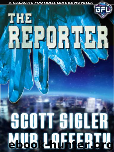 The Reporter by Scott Sigler & Mur Lafferty