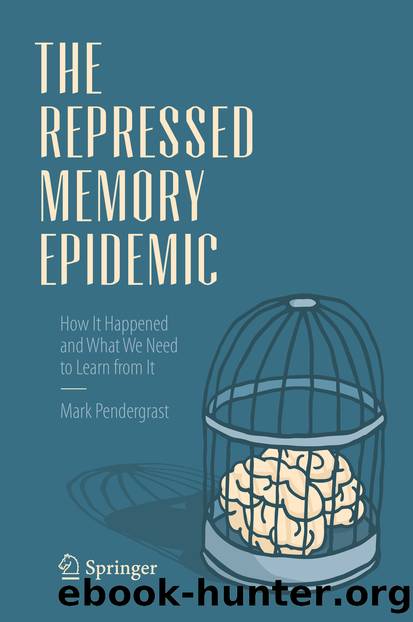 The Repressed Memory Epidemic by Mark Pendergrast
