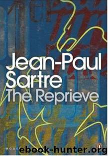 The Reprieve by Jean-Paul Sartre