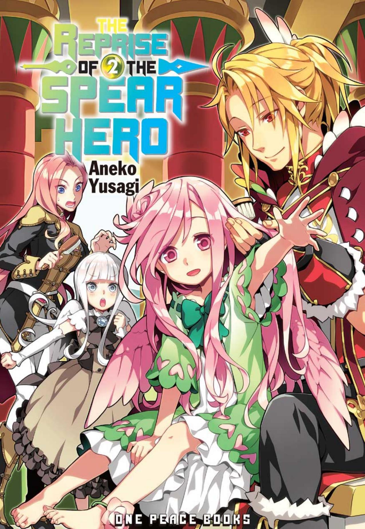 The Reprise of the Spear Hero Vol. 2 by Aneko Yusagi