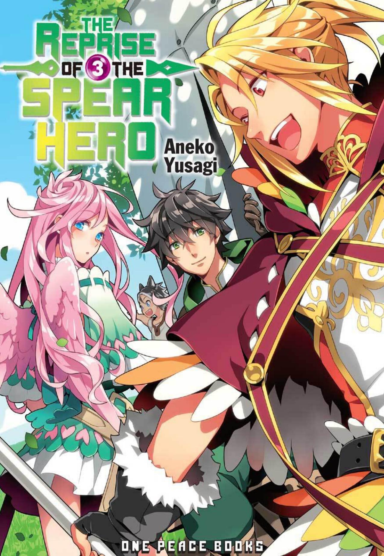 The Reprise of the Spear Hero Volume 3 by Aneko Yusagi