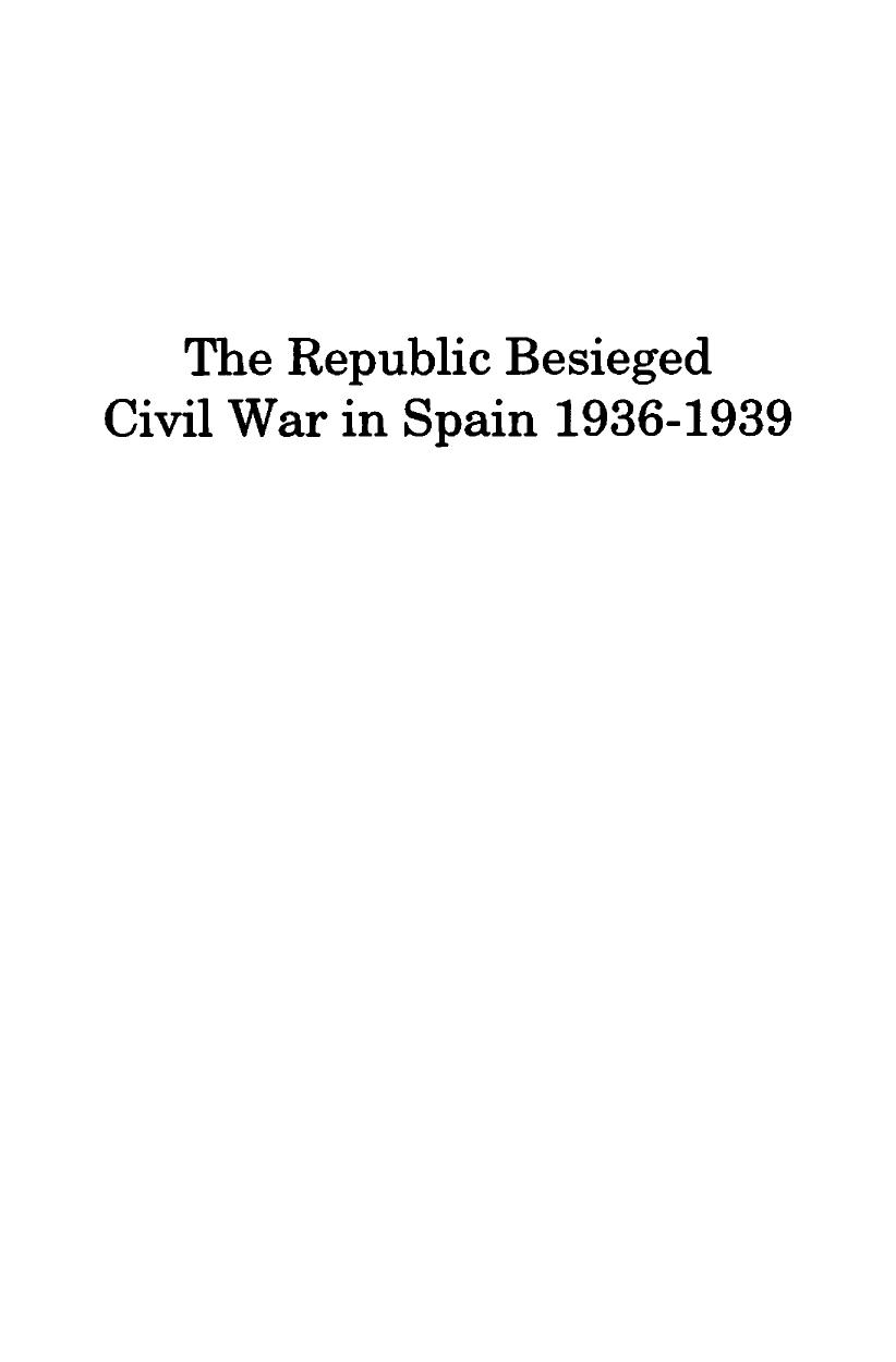The Republic Besieged: Civil War in Spain 1936-1939 by Paul Preston