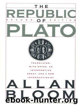 The Republic Of Plato: Second Edition by Bloom Allan