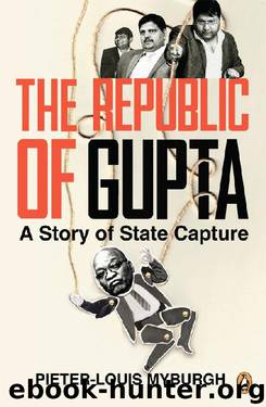 The Republic of Gupta by Pieter-Louis Myburgh