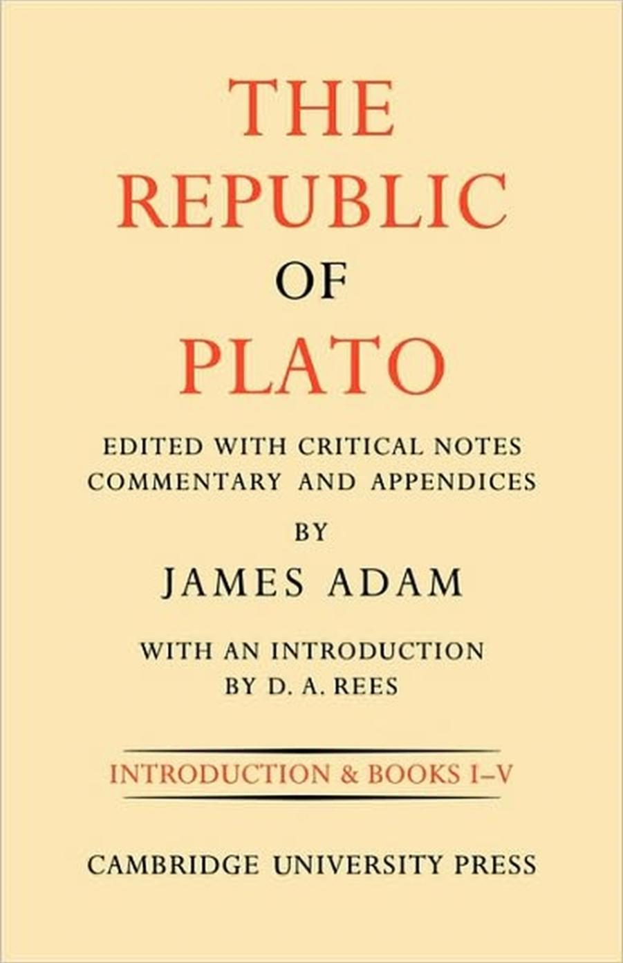 The Republic of Plato, Volume I by Unknow