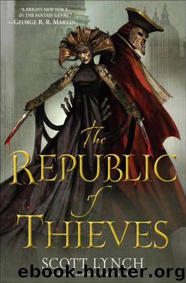 The Republic of Thieves (Gentleman Bastards, Book 3) by Lynch Scott
