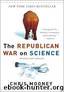 The Republican War on Science by Chris Mooney
