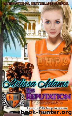 The Reputation: A High School Light Bully Romance (Beverly Hills Prep Academy Book 2) by Melissa Adams