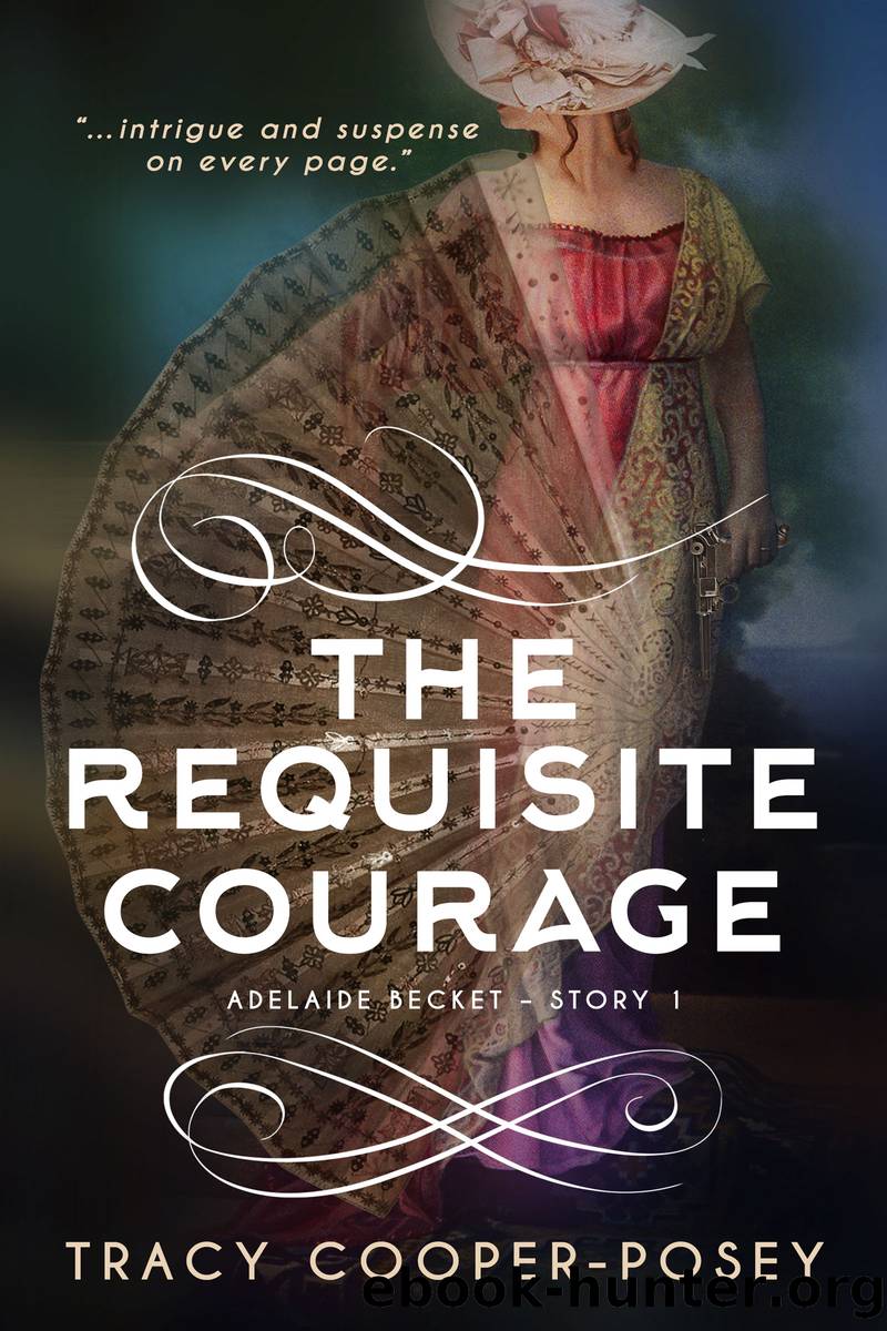 The Requisite Courage by Tracy Cooper-Posey