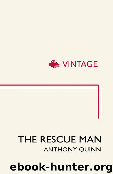 The Rescue Man by Anthony Quinn