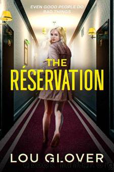The Reservation by Lou Glover