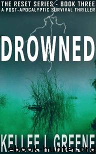 The Reset Series (Book 3): Drowned by Greene Kellee L